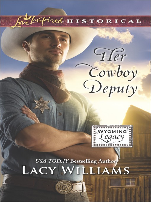 Title details for Her Cowboy Deputy by Lacy Williams - Available